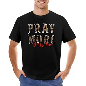  Футболка Pray More Worry Less, мужские футболки