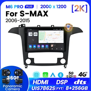  Для Ford S Max S-MAX 2006-2015 Автомобильный Радио Мультимедийный Видеоплеер GPS Навигация Android 12 8Core 8 + 256G Carplay Сенсорный экран DSP